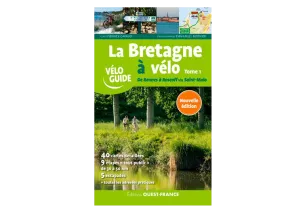 Guide La Bretagne à vélo de Rennes à Roscoff