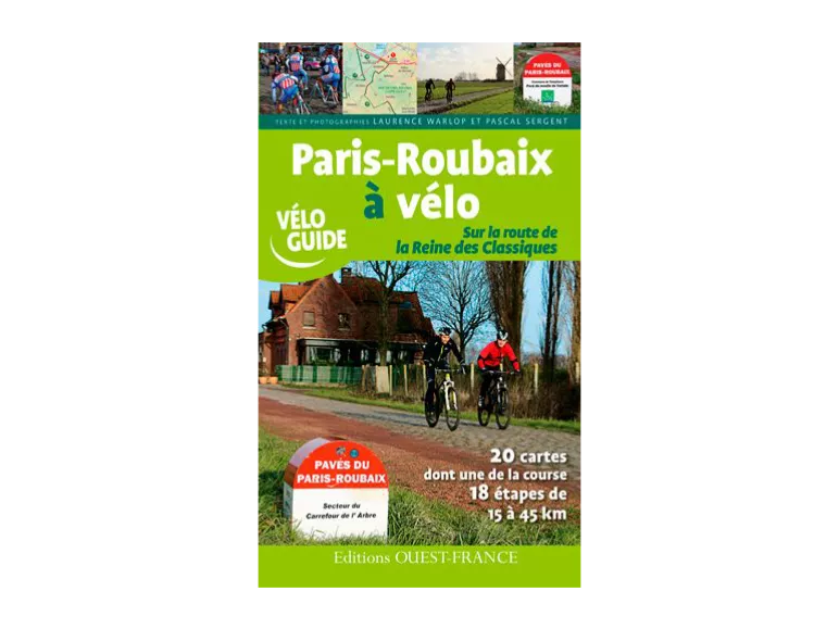 Guide Paris Roubaix à vélo par Ouest France
